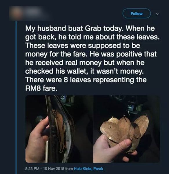 1名女推特用户发文指出，丈夫疑载到“鬼乘客”，钱包内的8令吉竟变成8片树叶。