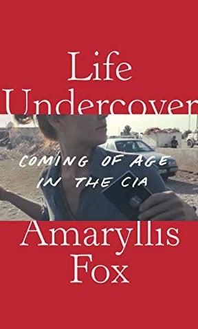 美国中央情报局（CIA）前探员福克斯近日出版回忆录《卧底生活》。