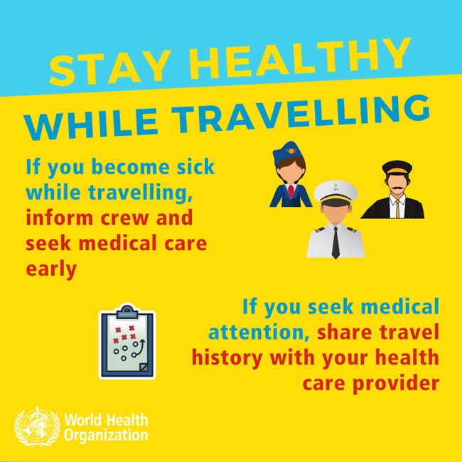 世界卫生组织提醒民众，若在旅行中发现身体不适，应立即就医。