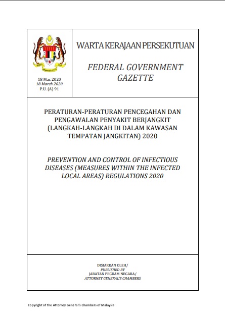 政府配合行动管制令颁布宪报，设置2020年防范及抑制传染病条例（疫区内措施）。