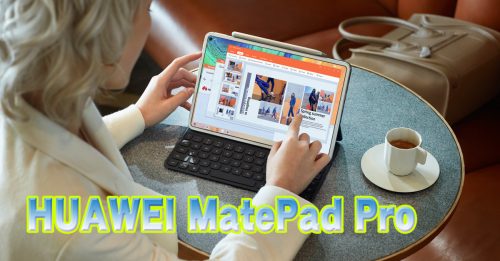 【新品報到】HUAWEI MatePad Pro  全荧幕平板