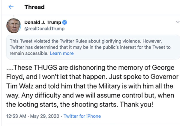 特朗普第二则推文要求“开始抢，就开枪”，遭推特官方隐藏并加注警语，表示“违反 Twitter 对于赞颂暴力行为的规则。