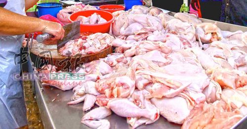 砍鸡费 每公斤RM1.10  贸消部密切关注