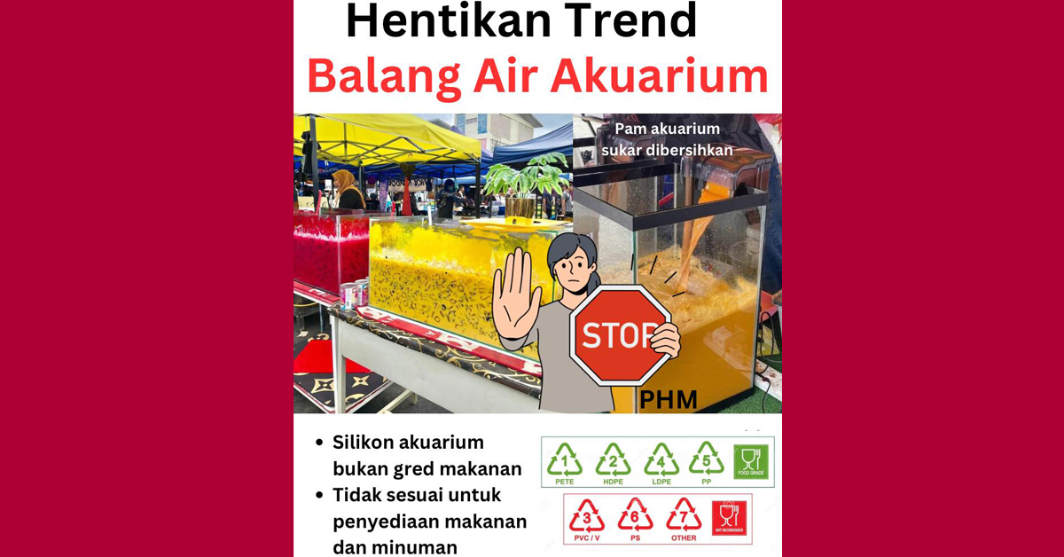 “Public Health Malaysia”提醒小贩停止采用鱼缸盛装饮料出售的风潮。
