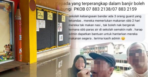 柔佛水灾｜疑不愿撤离受困校园 3保安饿坏 在社媒求救